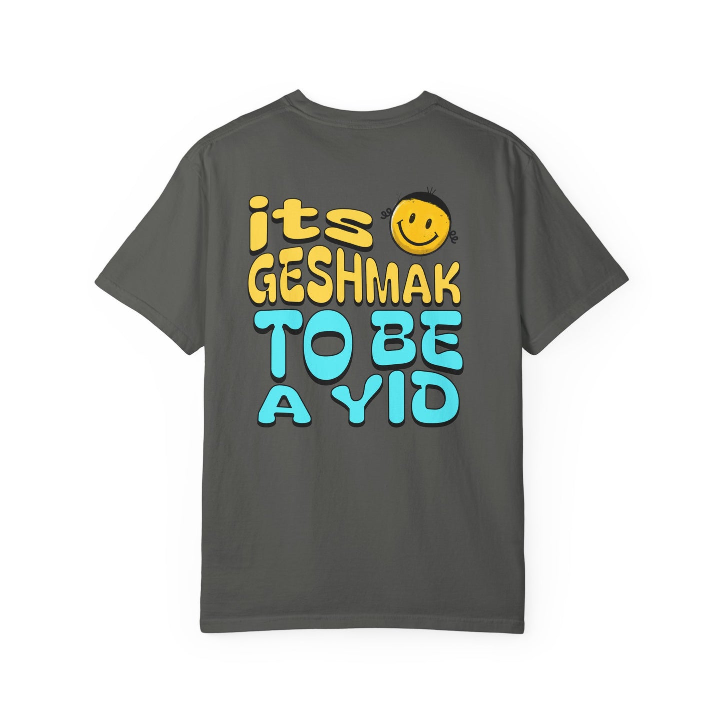 Its Geshmak to Be a Yid Shirt