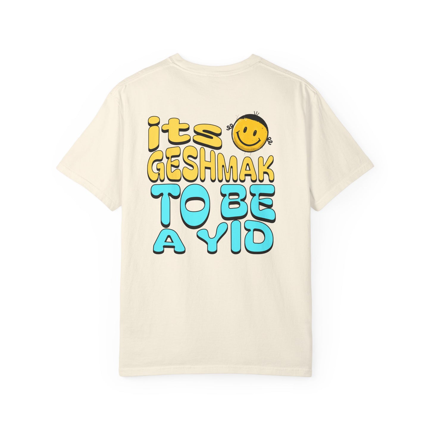 Its Geshmak to Be a Yid Shirt