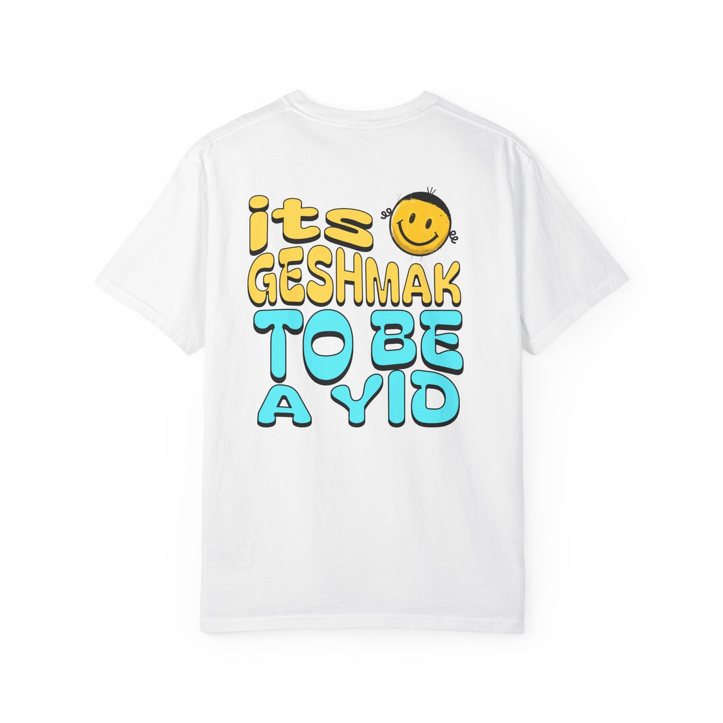 Its Geshmak to Be a Yid Shirt